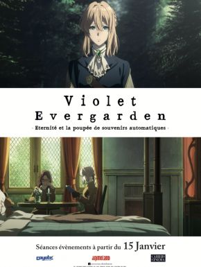 Violet Evergarden : Eternité Et La Poupée De Souvenirs Automatiques