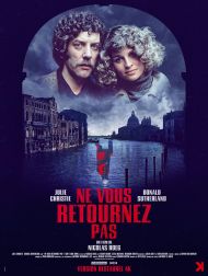 sortie dvd	
 Ne Vous Retournez Pas