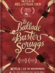 sortie dvd	
 La Ballade De Buster Scruggs