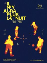 sortie dvd	
 Il N’y Aura Plus De Nuit