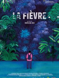 sortie dvd	
 La Fièvre