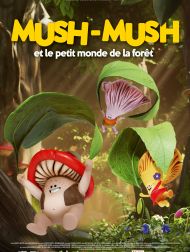 sortie dvd	
 Mush-Mush Et Le Petit Monde De La Forêt
