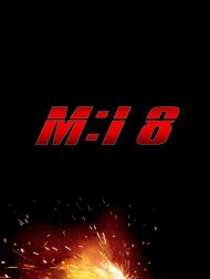 sortie dvd	
 Mission: Impossible 8
