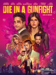 sortie dvd	
 Die In A Gunfight