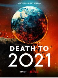 sortie dvd	
 Death To 2021
