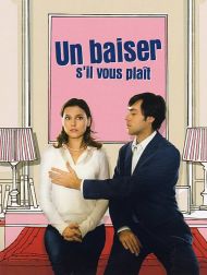 sortie dvd	
 Un Baiser S'il Vous Plaît