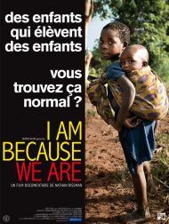 sortie dvd	
 I Am Because We Are