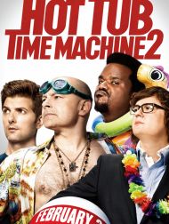 sortie dvd	
 Hot Tub Time Machine 2