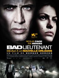 sortie dvd	
 Bad Lieutenant: Escale à La Nouvelle Orléans