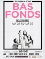 sortie dvd	
 Bas-fonds