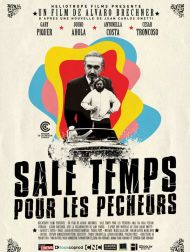 sortie dvd	
 Sale Temps Pour Les Pêcheurs