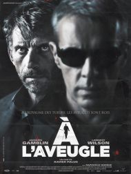 sortie dvd	
 A L'aveugle