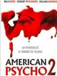 sortie dvd	
 American Psycho 2