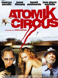 sortie dvd	
 Atomik Circus