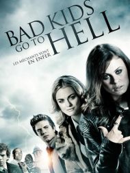 sortie dvd	
 Bad Kids Go To Hell