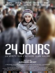 sortie dvd	
 24 Jours, La Vérité Sur L'affaire Ilan Halimi