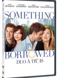 sortie dvd	
 Something Borrowed (Duo à Trois)