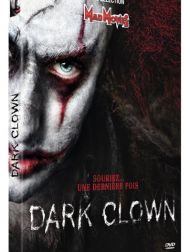 sortie dvd	
 Dark Clown