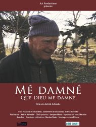 sortie dvd	
 Mé Damné - Que Dieu Me Damne
