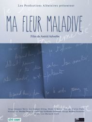 sortie dvd	
 Ma Fleur Maladive