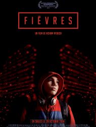 sortie dvd	
 Fièvres