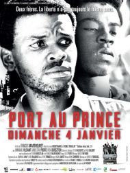 sortie dvd	
 Port-au-Prince, Dimanche 4 Janvier