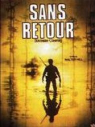 sortie dvd	
 Sans Retour