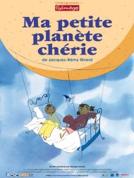 sortie dvd	
 Ma Petite Planète Chérie