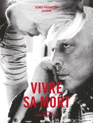 sortie dvd	
 Vivre Sa Mort