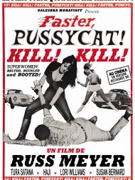 sortie dvd	
 Faster, Pussycat! Kill! Kill!