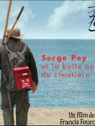 sortie dvd	
 Serge Pey Et La Boîte Aux Lettres Du Cimetière