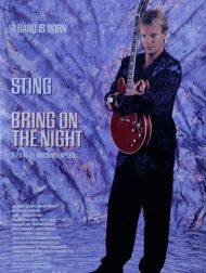 sortie dvd	
 Sting Bring On The Night