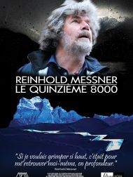 sortie dvd	
 Reinhold Messner - Le Quinzième 8000