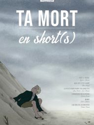 sortie dvd	
 Ta Mort En Short(s)