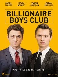 sortie dvd	
 Billionaire Boys Club