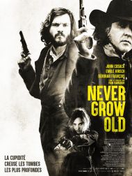 sortie dvd	
 Never Grow Old
