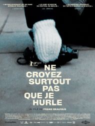 sortie dvd	
 Ne Croyez Surtout Pas Que Je Hurle