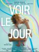 Voir Le Jour en DVD et Blu-Ray