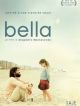Bella en DVD et Blu-Ray