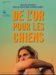 De L’or Pour Les Chiens en DVD et Blu-Ray