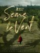 Sème Le Vent en DVD et Blu-Ray