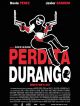 Perdita Durango DVD et Blu-Ray