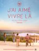 J'ai Aimé Vivre Là DVD et Blu-Ray