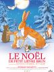 Le Noël De Petit Lièvre Brun en DVD et Blu-Ray