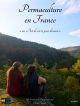 Permaculture En France, Un Art De Vivre Pour Demain en DVD et Blu-Ray