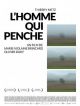 L'Homme Qui Penche en DVD et Blu-Ray