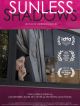 Sunless Shadows en DVD et Blu-Ray