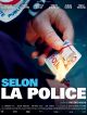Selon La Police DVD et Blu-Ray