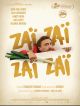 Zaï Zaï Zaï Zaï en DVD et Blu-Ray
