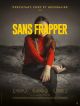 Sans Frapper en DVD et Blu-Ray
